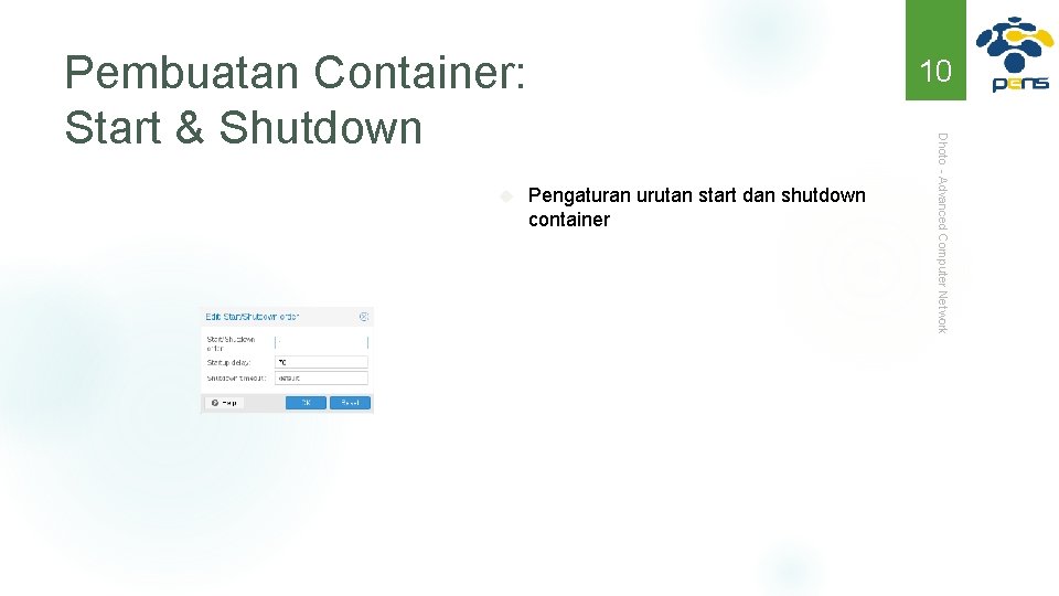 Pembuatan Container: Start & Shutdown Pengaturan urutan start dan shutdown container Dhoto - Advanced