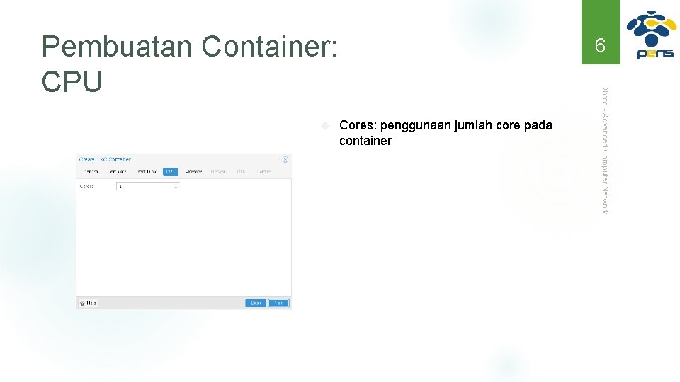 Pembuatan Container: CPU Cores: penggunaan jumlah core pada container Dhoto - Advanced Computer Network