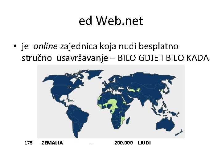 ed Web. net • je online zajednica koja nudi besplatno stručno usavršavanje – BILO