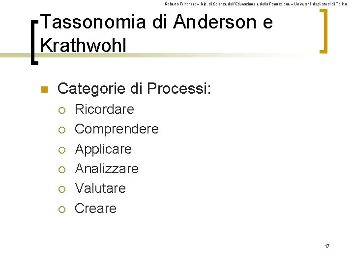 Roberto Trinchero – Dip. di Scienze dell’Educazione e della Formazione – Università degli studi