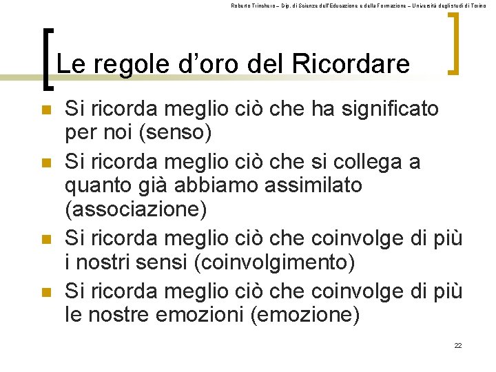 Roberto Trinchero – Dip. di Scienze dell’Educazione e della Formazione – Università degli studi