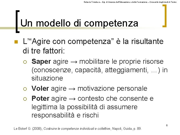 Roberto Trinchero – Dip. di Scienze dell’Educazione e della Formazione – Università degli studi