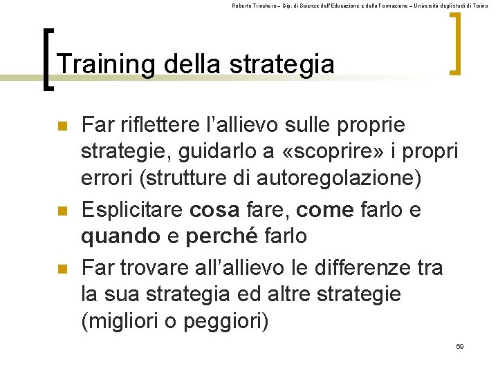 Roberto Trinchero – Dip. di Scienze dell’Educazione e della Formazione – Università degli studi