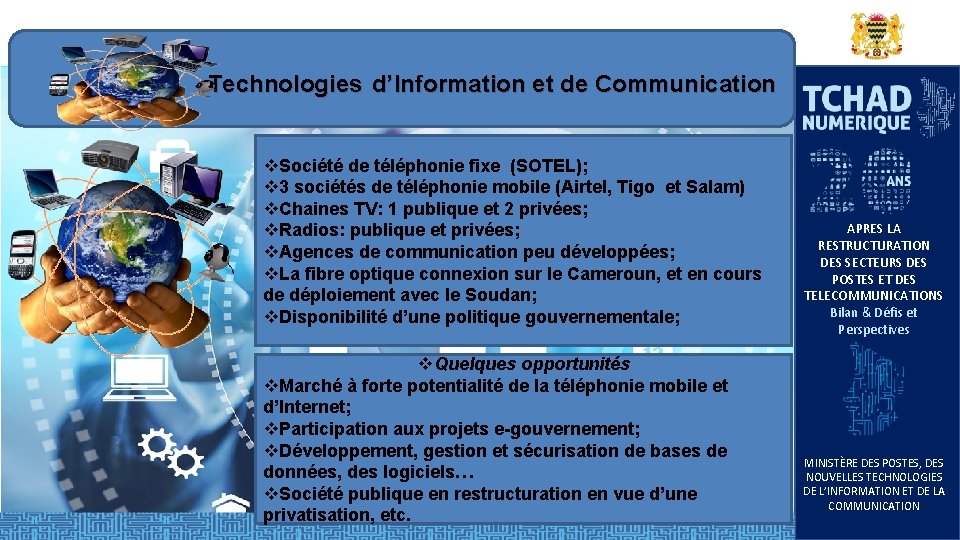 Technologies d’Information et de Communication v. Société de téléphonie fixe (SOTEL); v 3 Technologies d’Information et de Communication v. Société de téléphonie fixe (SOTEL); v 3