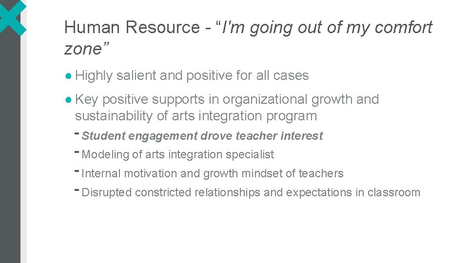 Human Resource - “I'm going out of my comfort zone” ● Highly salient and