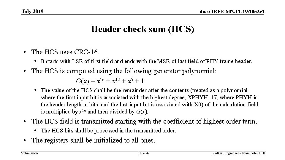 July 2019 doc. : IEEE 802. 11 -19/1053 r 1 Header check sum (HCS)