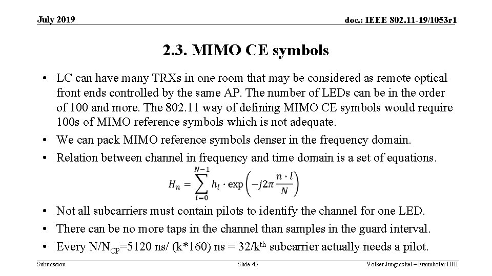 July 2019 doc. : IEEE 802. 11 -19/1053 r 1 2. 3. MIMO CE