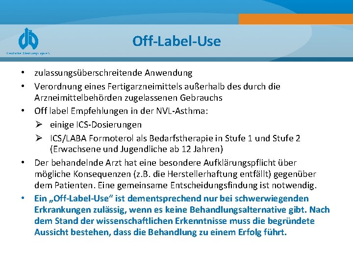 Off-Label-Use • zulassungsüberschreitende Anwendung • Verordnung eines Fertigarzneimittels außerhalb des durch die Arzneimittelbehörden zugelassenen