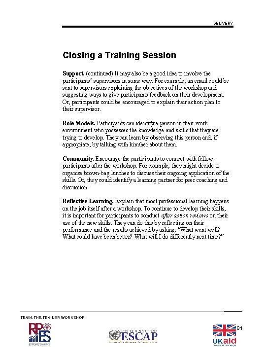 DELIVERY Closing a Training Session Support. (continued) It may also be a good idea