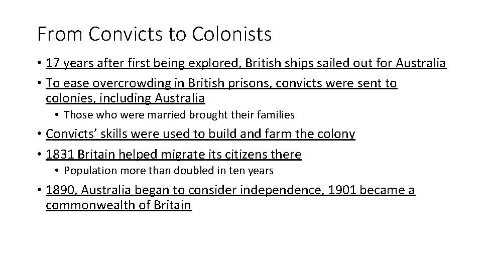 From Convicts to Colonists • 17 years after first being explored, British ships sailed