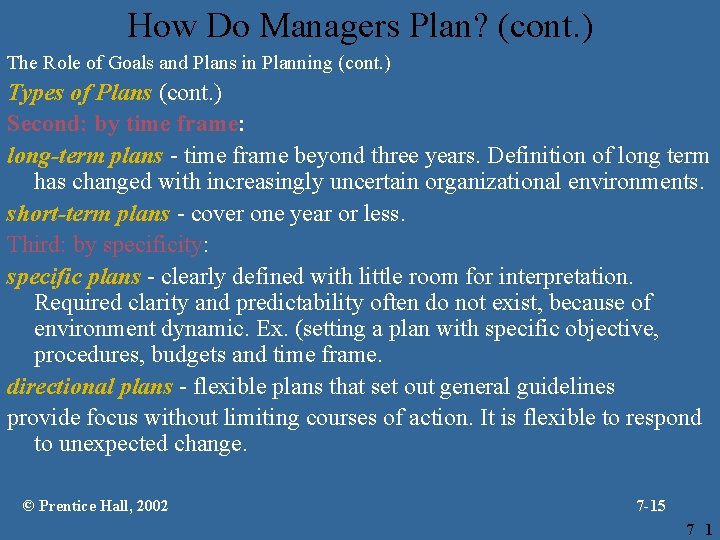 How Do Managers Plan? (cont. ) The Role of Goals and Plans in Planning