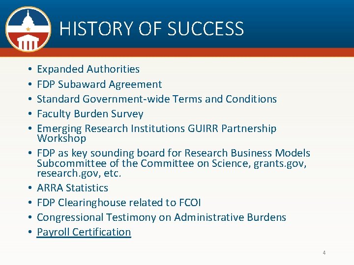 HISTORY OF SUCCESS • • • Expanded Authorities FDP Subaward Agreement Standard Government-wide Terms