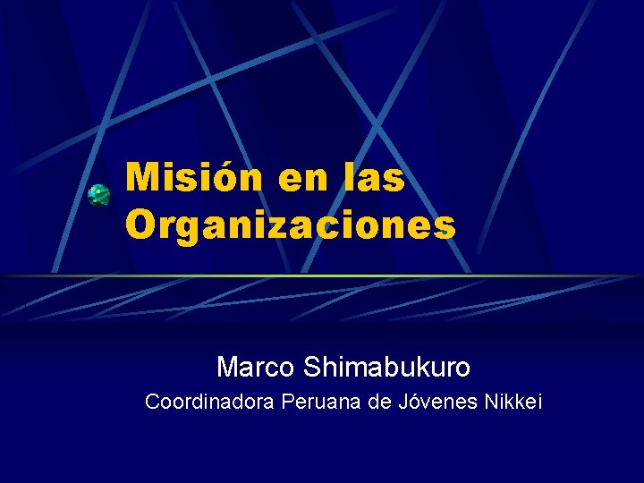 Misión en las Organizaciones Marco Shimabukuro Coordinadora Peruana de Jóvenes Nikkei 