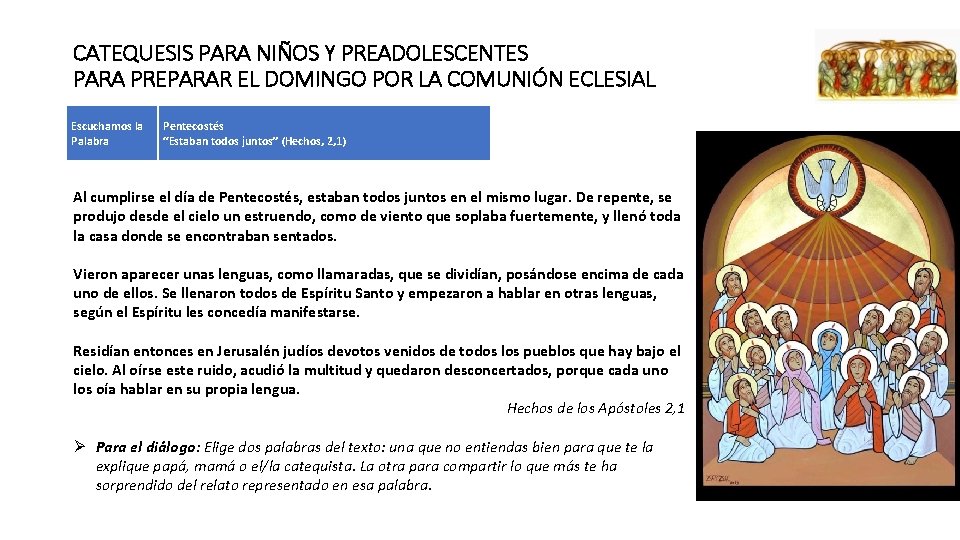 CATEQUESIS PARA NIÑOS Y PREADOLESCENTES PARA PREPARAR EL DOMINGO POR LA COMUNIÓN ECLESIAL Escuchamos