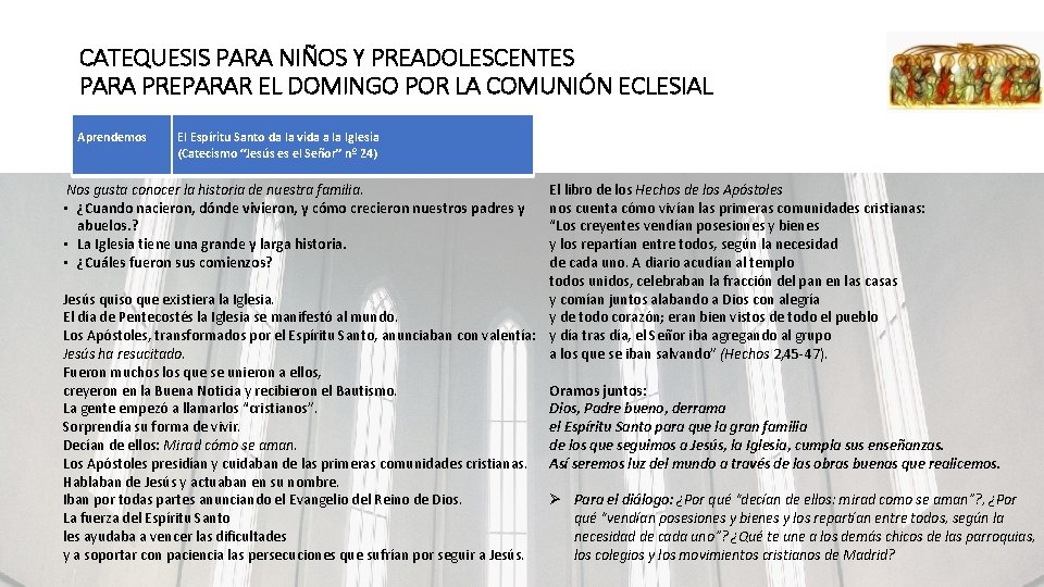 CATEQUESIS PARA NIÑOS Y PREADOLESCENTES PARA PREPARAR EL DOMINGO POR LA COMUNIÓN ECLESIAL Aprendemos