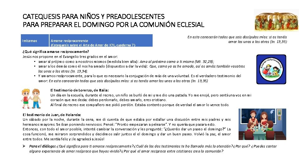 CATEQUESIS PARA NIÑOS Y PREADOLESCENTES PARA PREPARAR EL DOMINGO POR LA COMUNIÓN ECLESIAL Imitamos