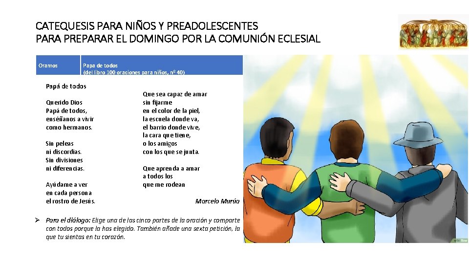 CATEQUESIS PARA NIÑOS Y PREADOLESCENTES PARA PREPARAR EL DOMINGO POR LA COMUNIÓN ECLESIAL Oramos