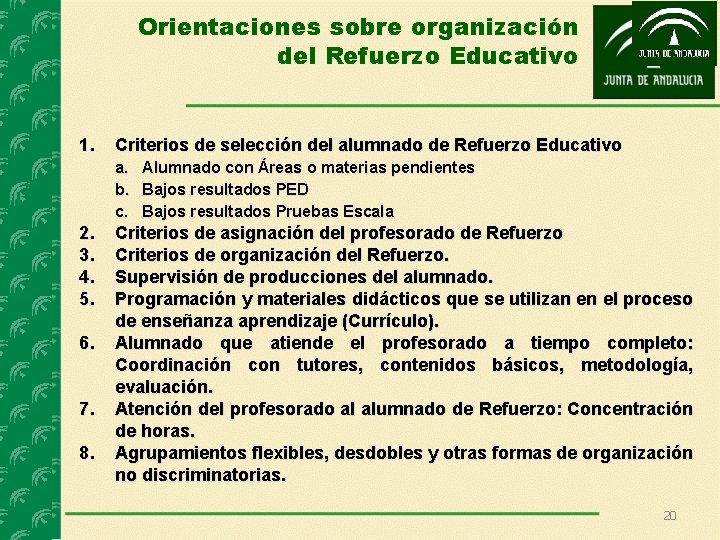 Orientaciones sobre organización del Refuerzo Educativo 1. Criterios de selección del alumnado de Refuerzo