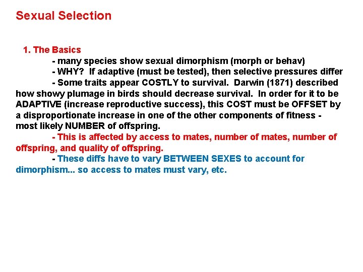 Sexual Selection - not really a level, but recognized in the same way -