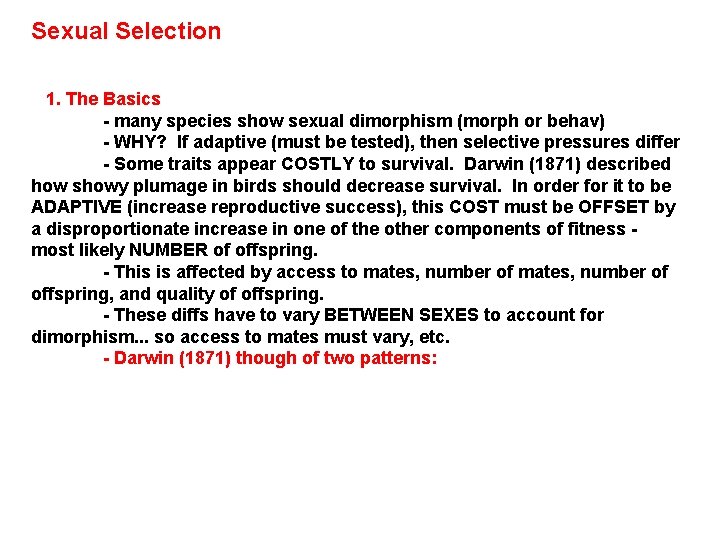 Sexual Selection - not really a level, but recognized in the same way -