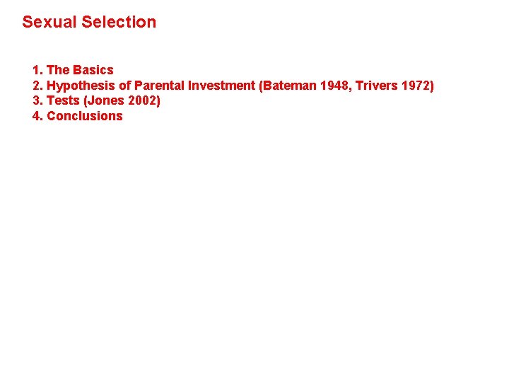 Sexual Selection - not really a level, but recognized in the same way -