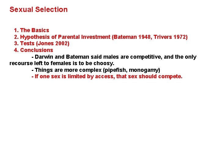 Sexual Selection - not really a level, but recognized in the same way -