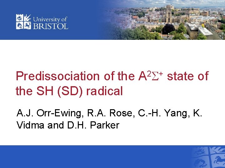 Predissociation of the A 2 S+ state of the SH (SD) radical A. J.