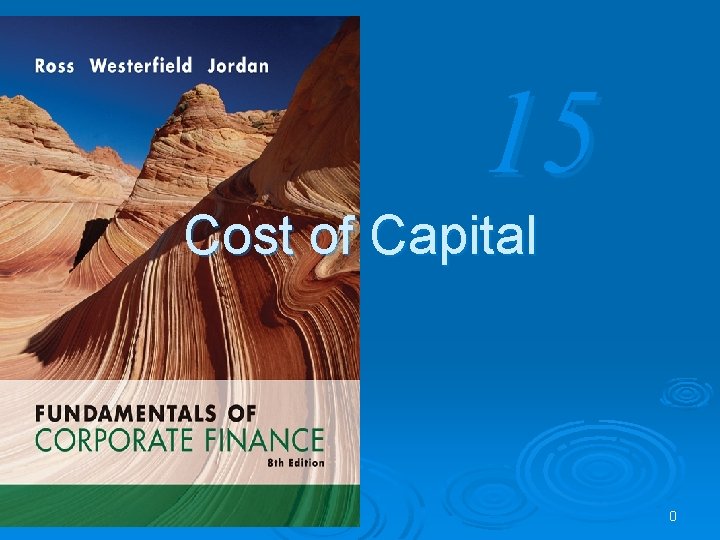 15 Cost of Capital 0 15 Cost of Capital 0