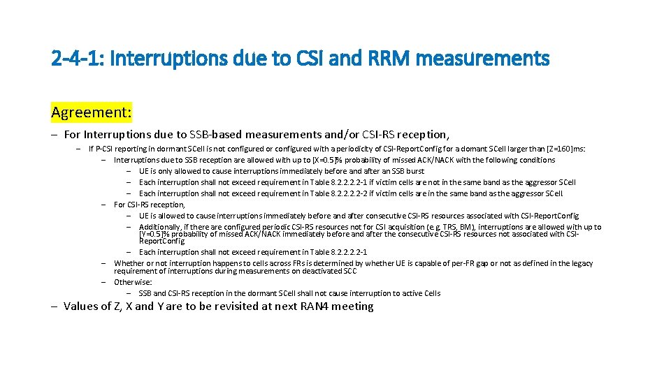 2 -4 -1: Interruptions due to CSI and RRM measurements Agreement: ─ For Interruptions