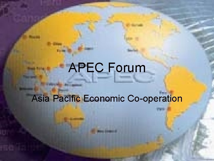 APEC Forum Asia Pacific Economic Co-operation 