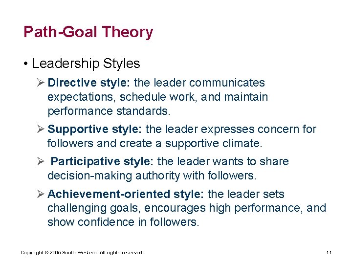 Path-Goal Theory • Leadership Styles Ø Directive style: the leader communicates expectations, schedule work, Path-Goal Theory • Leadership Styles Ø Directive style: the leader communicates expectations, schedule work,