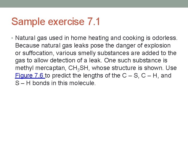 Sample exercise 7. 1 • Natural gas used in home heating and cooking is