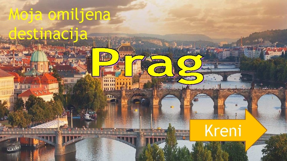 Moja omiljena destinacija Kreni Moja omiljena destinacija Kreni