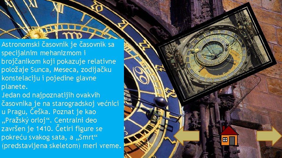 Astronomski časovnik je časovnik sa specijalnim mehanizmom i brojčanikom koji pokazuje relativne položaje Sunca, Astronomski časovnik je časovnik sa specijalnim mehanizmom i brojčanikom koji pokazuje relativne položaje Sunca,