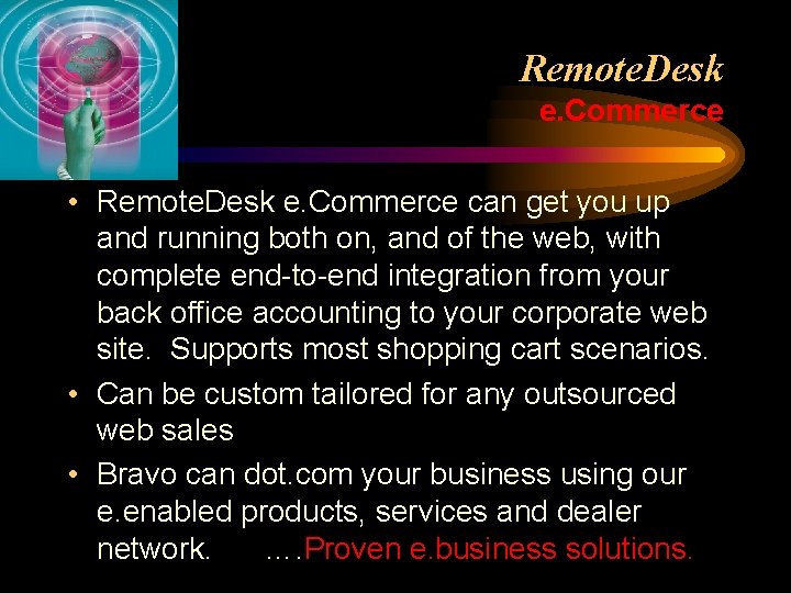 Remote. Desk e. Commerce • Remote. Desk e. Commerce can get you up and