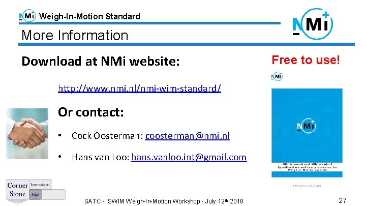 Weigh-In-Motion Standard More Information Download at NMi website: Free to use! http: //www. nmi.