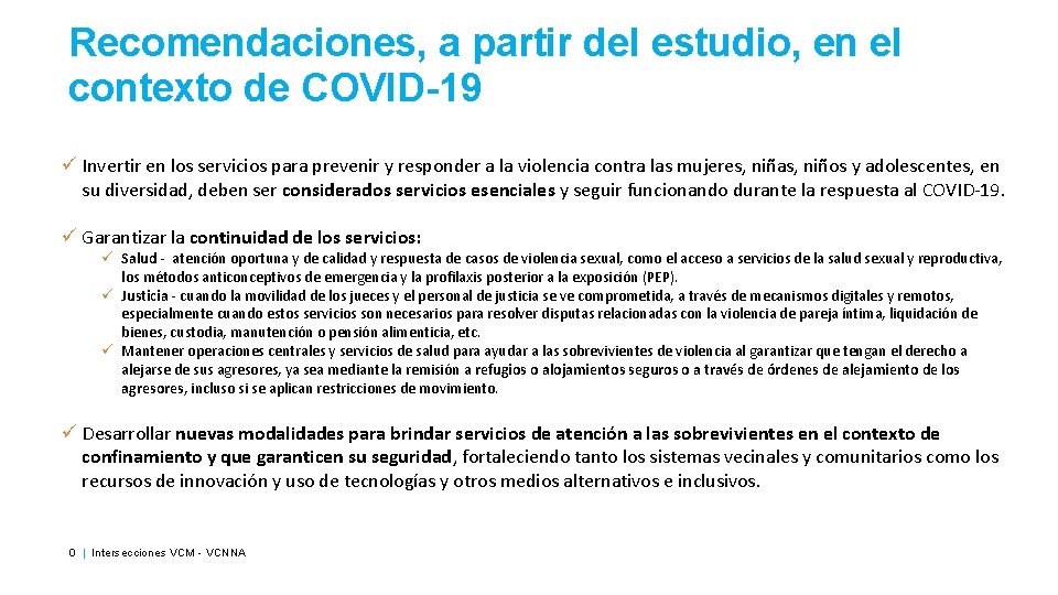 Recomendaciones, a partir del estudio, en el contexto de COVID-19 ü Invertir en los