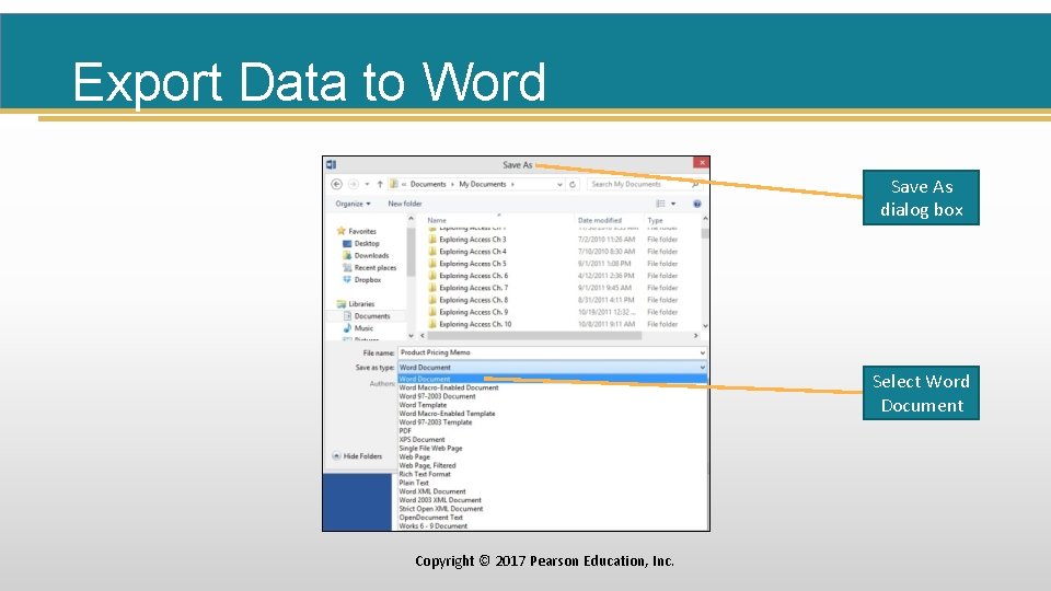 Export Data to Word Save As dialog box Select Word Document Copyright © 2017