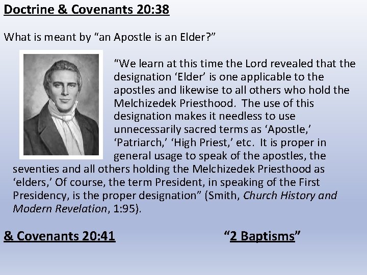 Doctrine & Covenants 20: 38 What is meant by “an Apostle is an Elder?