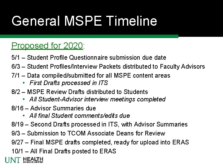 General MSPE Timeline Proposed for 2020: 5/1 – Student Profile Questionnaire submission due date