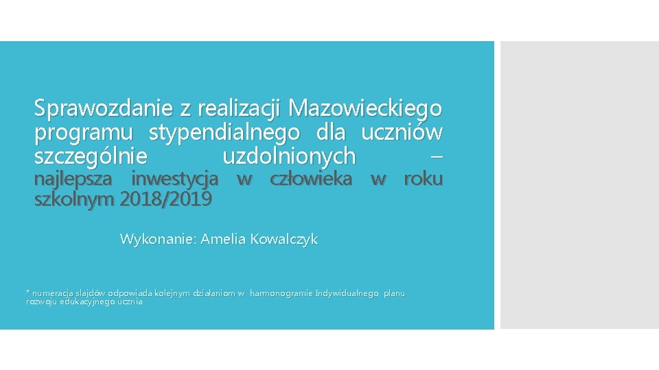 Sprawozdanie z realizacji Mazowieckiego programu stypendialnego dla uczniów szczególnie uzdolnionych – najlepsza inwestycja w