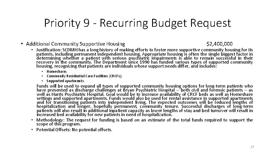 Priority 9 - Recurring Budget Request • Additional Community Supportive Housing $2, 400, 000 Priority 9 - Recurring Budget Request • Additional Community Supportive Housing $2, 400, 000