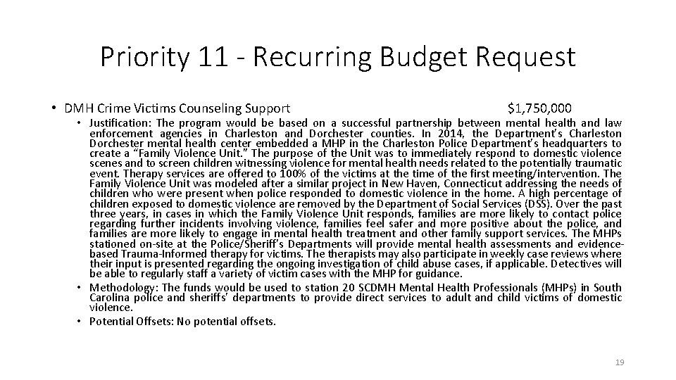 Priority 11 - Recurring Budget Request • DMH Crime Victims Counseling Support $1, 750, Priority 11 - Recurring Budget Request • DMH Crime Victims Counseling Support $1, 750,