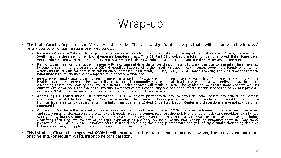 Wrap-up • The South Carolina Department of Mental Health has identified several significant challenges Wrap-up • The South Carolina Department of Mental Health has identified several significant challenges