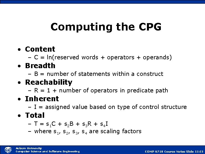 Computing the CPG • Content – C = ln(reserved words + operators + operands)