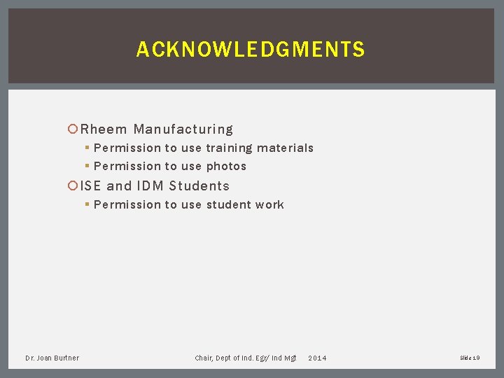 ACKNOWLEDGMENTS Rheem Manufacturing § Permission to use training materials § Permission to use photos