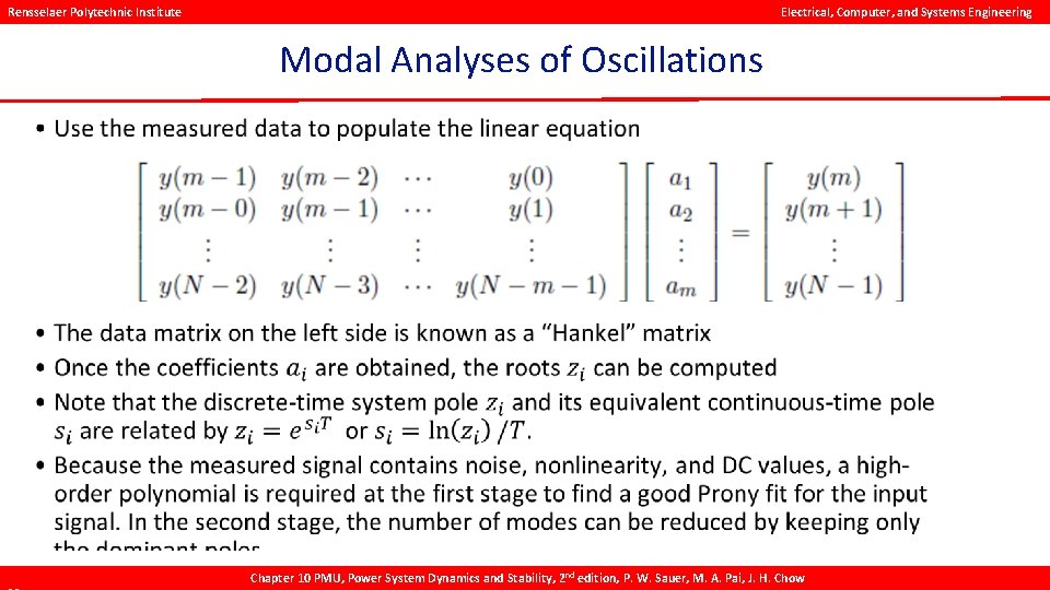 Rensselaer Polytechnic Institute Electrical, Computer, and Systems Engineering Modal Analyses of Oscillations Chapter 10