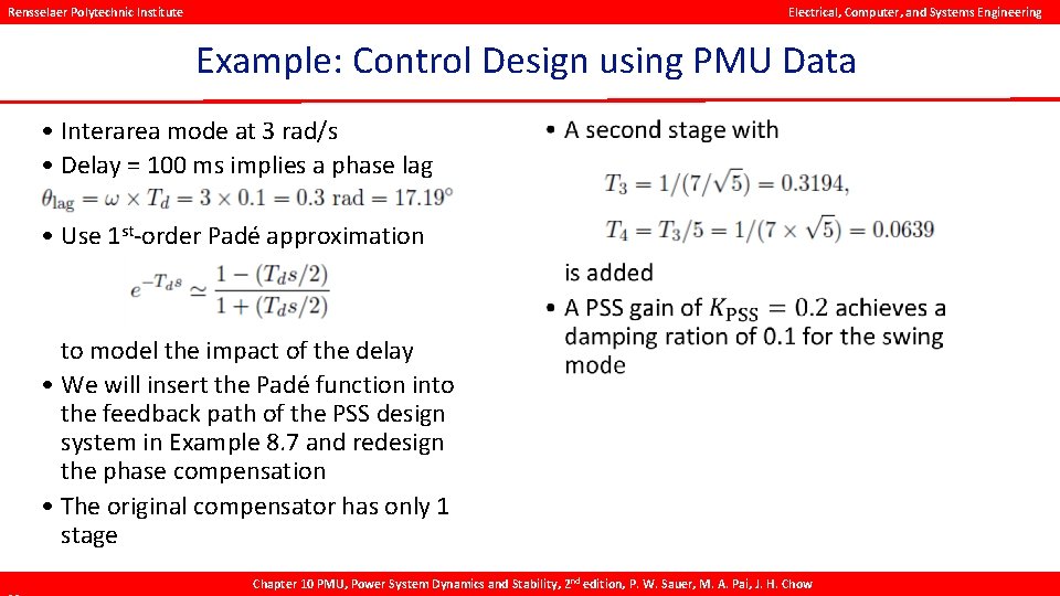 Rensselaer Polytechnic Institute Electrical, Computer, and Systems Engineering Example: Control Design using PMU Data