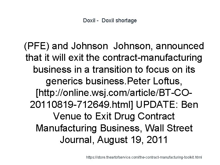 Doxil - Doxil shortage 1 (PFE) and Johnson, announced that it will exit the