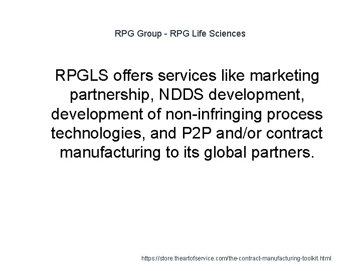 RPG Group - RPG Life Sciences 1 RPGLS offers services like marketing partnership, NDDS